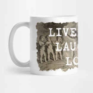 Live Laugh Love Mug